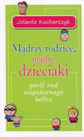 Könyv Madrzy rodzice madre dzieciaki Jolanta Kucharczyk