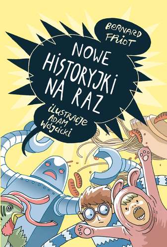 Kniha Nowe historyjki na raz Bernard Friot