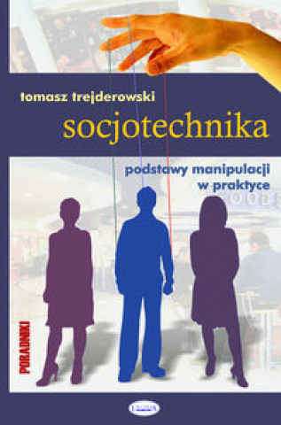 Kniha Socjotechnika Tomasz Trejderowski
