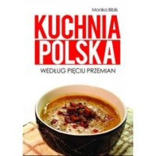 Kniha Kuchnia polska wedlug Pieciu Przemian Biblis Monika