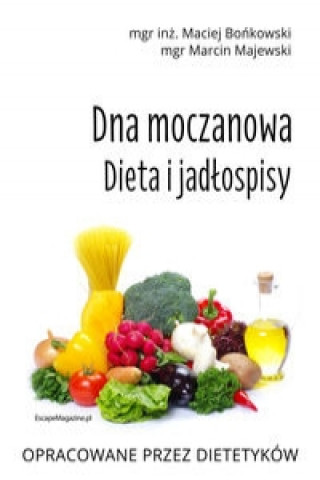 Книга Dna moczanowa Dieta i jadlospisy Bońkowski Maciej