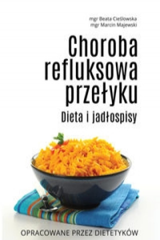 Carte Choroba refluksowa przelyku Dieta i jadlospisy Cieślowska Beata