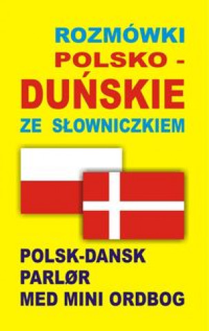 Carte Rozmowki polsko-dunskie ze slowniczkiem Praca zbiorowa