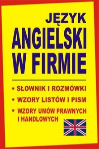 Kniha Jezyk angielski w firmie Slownik i rozmowki Wzory listow i pism angielskich Jacek Gordon