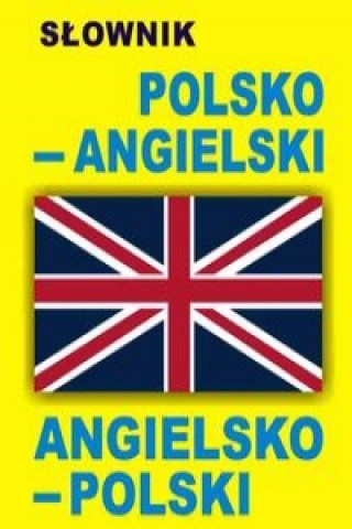 Könyv Slownik polsko-angielski angielsko-polski 