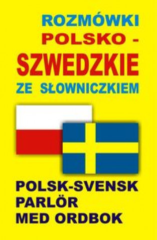 Kniha Rozmowki polsko szwedzkie ze slowniczkiem praca zbiorowa
