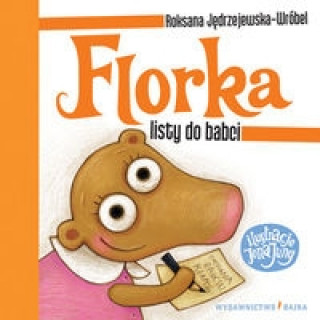 Kniha Florka Listy do babci Roksana Jedrzejewska-Wrobel