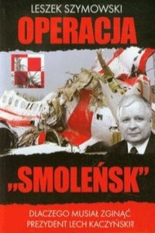 Kniha Operacja Smolensk Leszek Szymowski