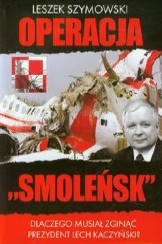 Buch Operacja Smolensk Leszek Szymowski