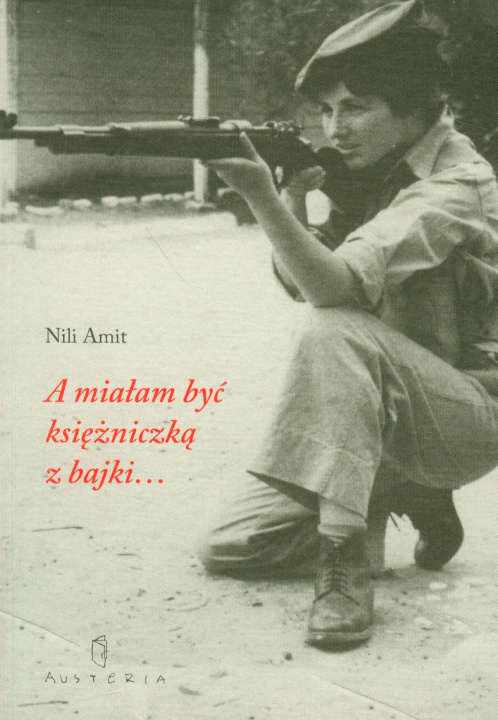 Könyv A mialam byc ksiezniczka z bajki... Nili Amit