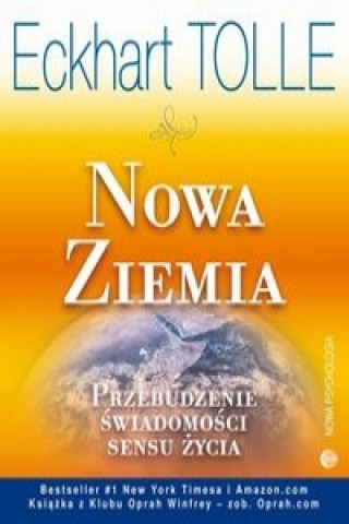 Book Nowa Ziemia Przebudzenie swiadomosci sensu zycia Eckhart Tolle