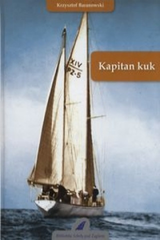 Könyv Kapitan kuk Krzysztof Baranowski