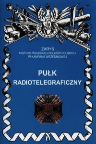 Buch Pulk Radiotelegraficzny Miroslaw Pakula