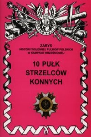 Book 10 Pulk Strzelcow Konnych Przemyslaw Kucia