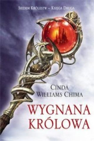 Kniha Wygnana krolowa Siedem Krolestw Ksiega 2 Chima Cinda Williams