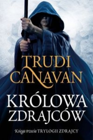 Kniha Królowa zdrajców Trudi Canavan