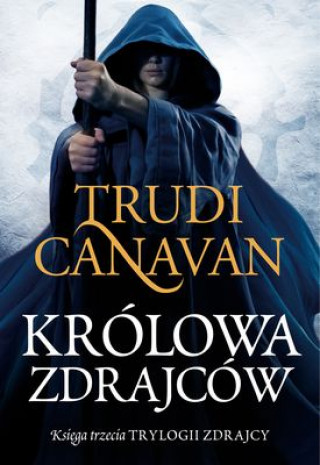Carte Krolowa zdrajcow Trudi Canavan
