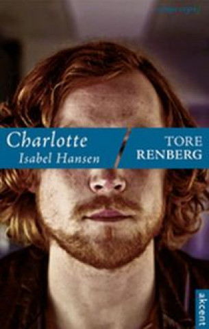 Kniha Charlotte Isabel Hansen Tore Renberg