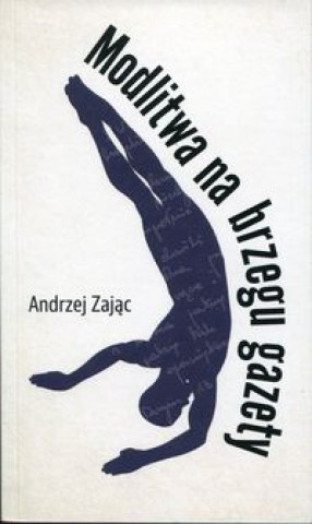 Könyv Modlitwa na brzegu gazety Andrzej Zajac