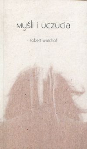 Book Mysli i uczucia Robert Warchol