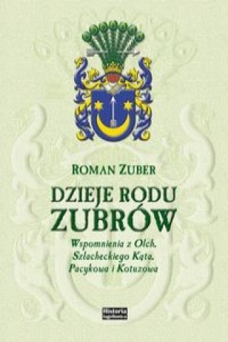 Book Dzieje rodu Zubrow Roman Zuber
