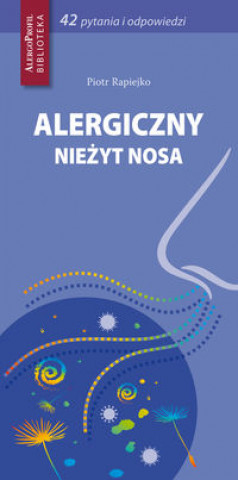 Könyv Alergiczny niezyt nosa Piotr Rapiejko