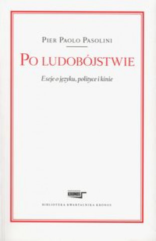 Kniha Po ludobojstwie Pier Paolo Pasolini