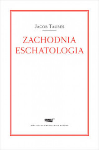 Libro Zachodnia eschatologia Jacob Taubes