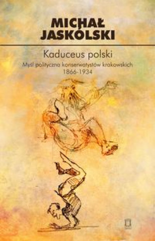 Kniha Kaduceus polski Michal Jaskolski