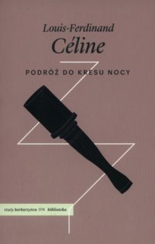 Buch Podroz do kresu nocy Louis Ferdinand Celine