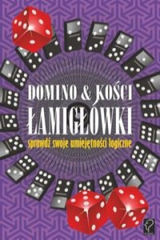 Kniha Domino i kosci Lamiglowki sprawdz swoje umiejetnosci logiczne 