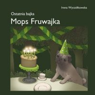 Книга Mops Fruwajka Irena Wyczolkowska