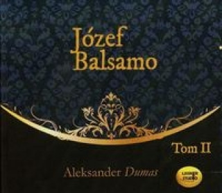 Аудио Jozef Balsamo Tom 2 Aleksander Dumas