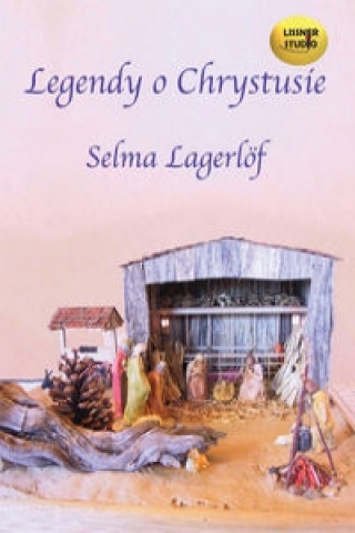 Digital Legendy o Chrystusie Selma Lagerlof