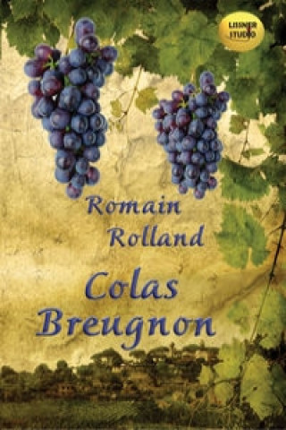 Аудио Colas Breugnon Romain Rolland