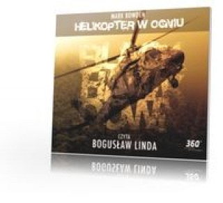 Audio Helikopter w Ogniu Mark Bowden