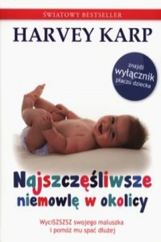 Книга Najszczesliwsze niemowle w okolicy Harvey Karp