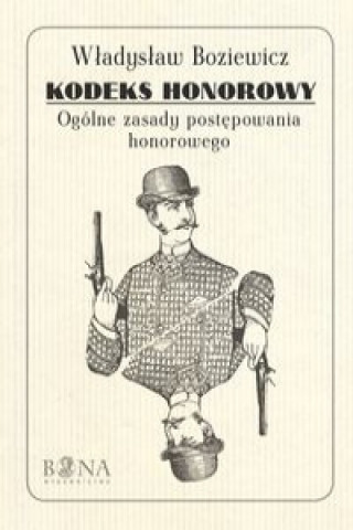 Book Kodeks honorowy Wladyslaw Boziewicz