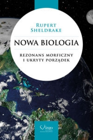 Kniha Nowa biologia Rupert Sheldrake
