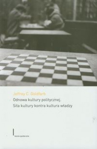 Libro Odnowa kultury politycznej Goldfarb Jeffrey C.