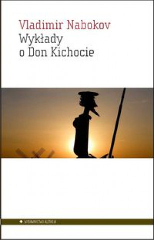 Könyv Wyklady o Don Kichocie Vladimír Nabokov