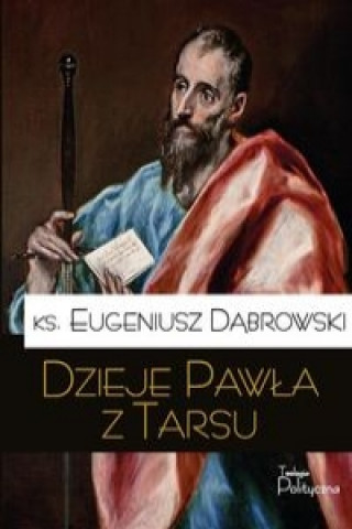 Książka Dzieje Pawla z Tarsu Eugeniusz Dabrowski