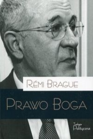 Książka Prawo Boga Rémi Brague