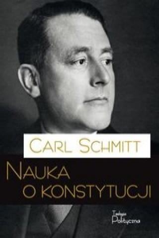 Könyv Nauka o konstytucji Carl Schmitt