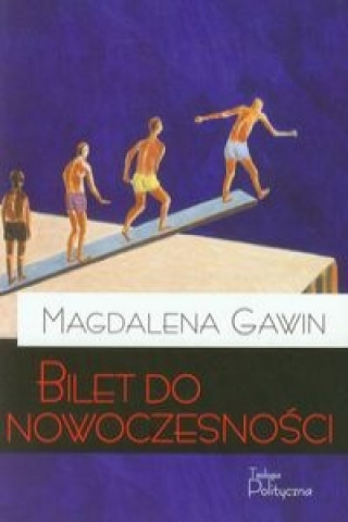 Kniha Bilet do nowoczesnosci Magdalena Gawin