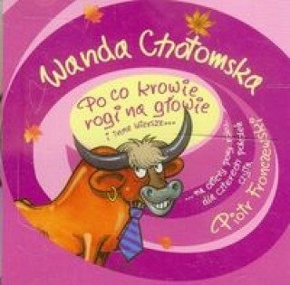 Audio Po co krowie rogi na glowie i inne wiersze Wanda Chotomska