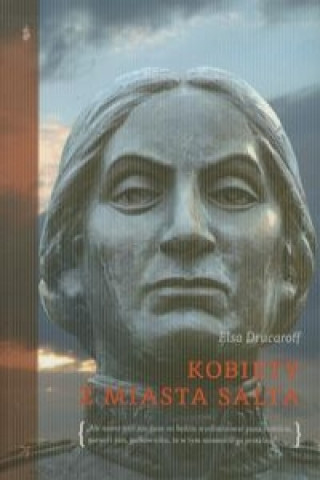 Livre Kobiety z miasta Salta Elsa Drucaroff