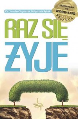 Könyv Raz sie zyje Jaroslaw Szymczak