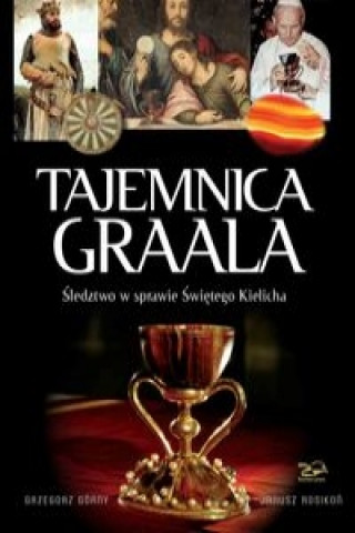 Könyv Tajemnica Graala Grzegorz Gorny