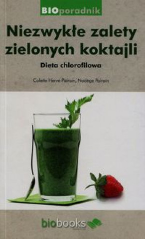 Kniha Niezwykle zalety zielonych koktajli Herve-Pairain Colette